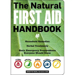 The Natural First Aid Handbook by Brigitte Mars [Paperback Book]