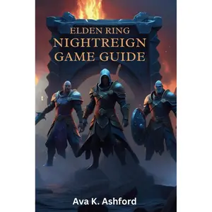Elden Ring: Nightreign Game Guide: Explore Tactics And Combats Paperback – April 19, 2025