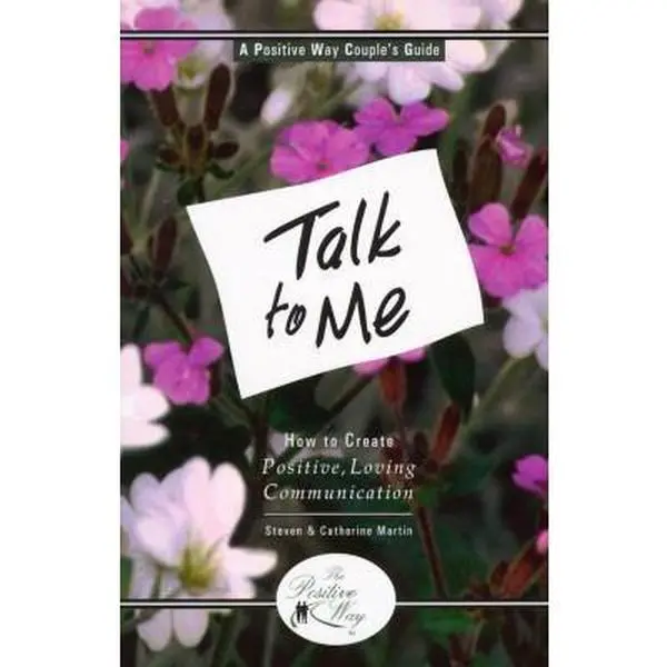 USED-Talk to Me: How to Create Positive Loving Communication by S. R. Martin (Paperback)