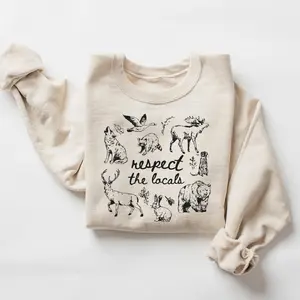 Respect The Locals Wildlife Sweatshirt, Nature Lover Animal Graphic Crewneck, Bear Deer Rabbit Forest Animals Pullover, Cozy Unisex Outdoor Sweatshirt Gift