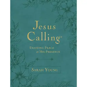 Jesus Calling, Large Text Teal Leathersoft, with Full Scriptures: Enjoying Peace in His Presence (A 365-Day Devotional) Imitation Leather – Large Print, February 13, 2024