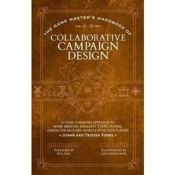 The Game Master's Handbook of Collaborative Campaign Design - English Game-Changing TTRPG Guide for Dungeon Masters, Homebrewing Emergent Stories, Character Arcs, Worlds, Media Lab Books with Ready-to-Use Templates by Jonah Fishel (Paperback)