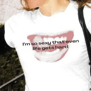 I'm So Sexy Even Life Gets Hard Baby Tee, Funny Women Crop Tee, Y2K Top, Adult Humor Tee