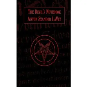 The Devil's Notebook -- Anton Szandor Lavey, Paperback