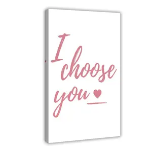 I Choose You Printed Romantic Valentine’s Day Poster