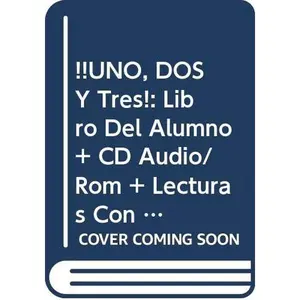USED-!!UNO, DOS Y Tres!: Libro Del Alumno + CD Audio/Rom + Lecturas Con Ejercicios 3 (Spanish Edition) (Unknown)
