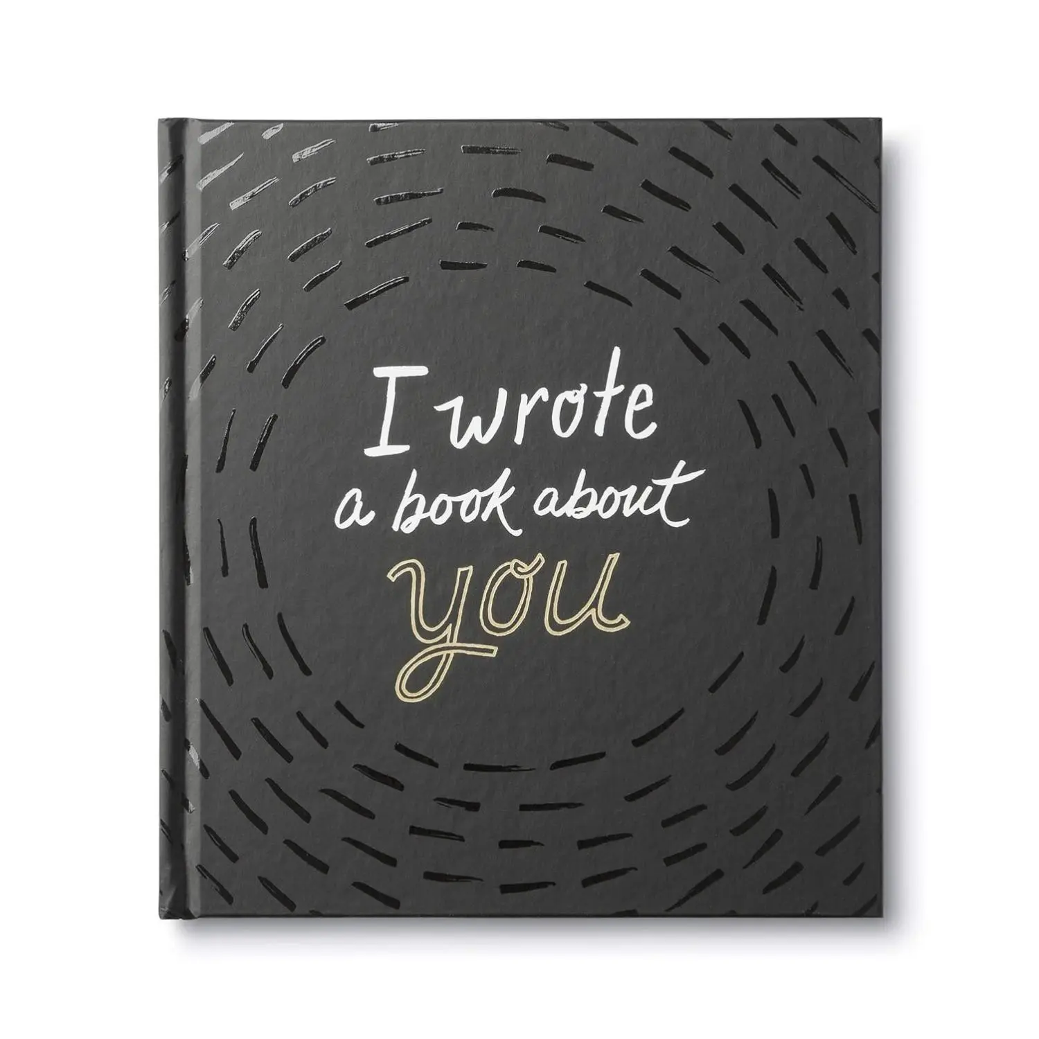 I Wrote a Book About You — A fun, fill-in-the-blank book. Hardcover – February 7, 2017