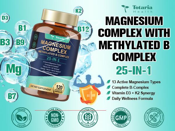 Totaria 25-in-1 Magnesium Complex with Methylated B Complex Magnesium Glycinate Citrate Malate Taurate Gluconate Aspartate Carbonate D3 K2, Magnesium Supplement for Relaxation Energy & Nerve, 120 Vegan Caps. #weeklydeals #TikTokShopBackToSchool