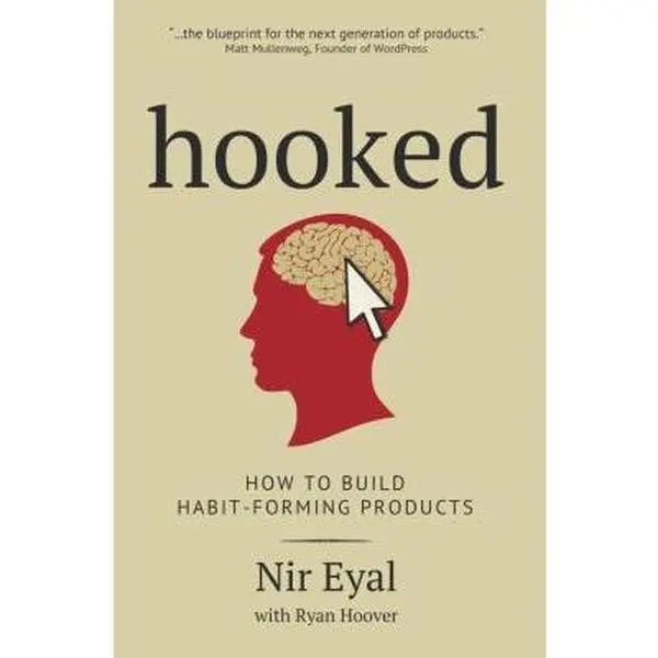 Used Hardcover Book - Hooked: How to Build Habit-Forming Products by Nir Eyal (English) - Good, Actionable Business, Design, Technology Insights, Behavioral Techniques, 184pp, 1.02 lbs