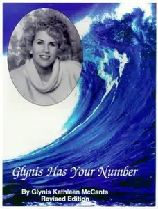 USED-Glynis Has Your Number by Glynis Kathleen McCants (Paperback)
