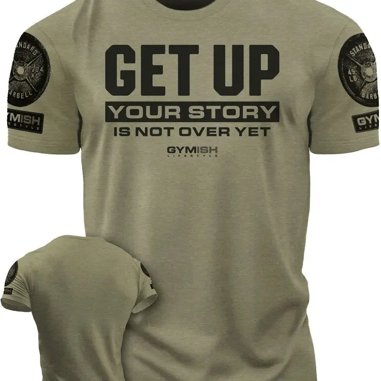 073. Get Up Funny Workout Gym T-Shirt for Men Athletic Sports Clothing Active Wear Activewear Fitness