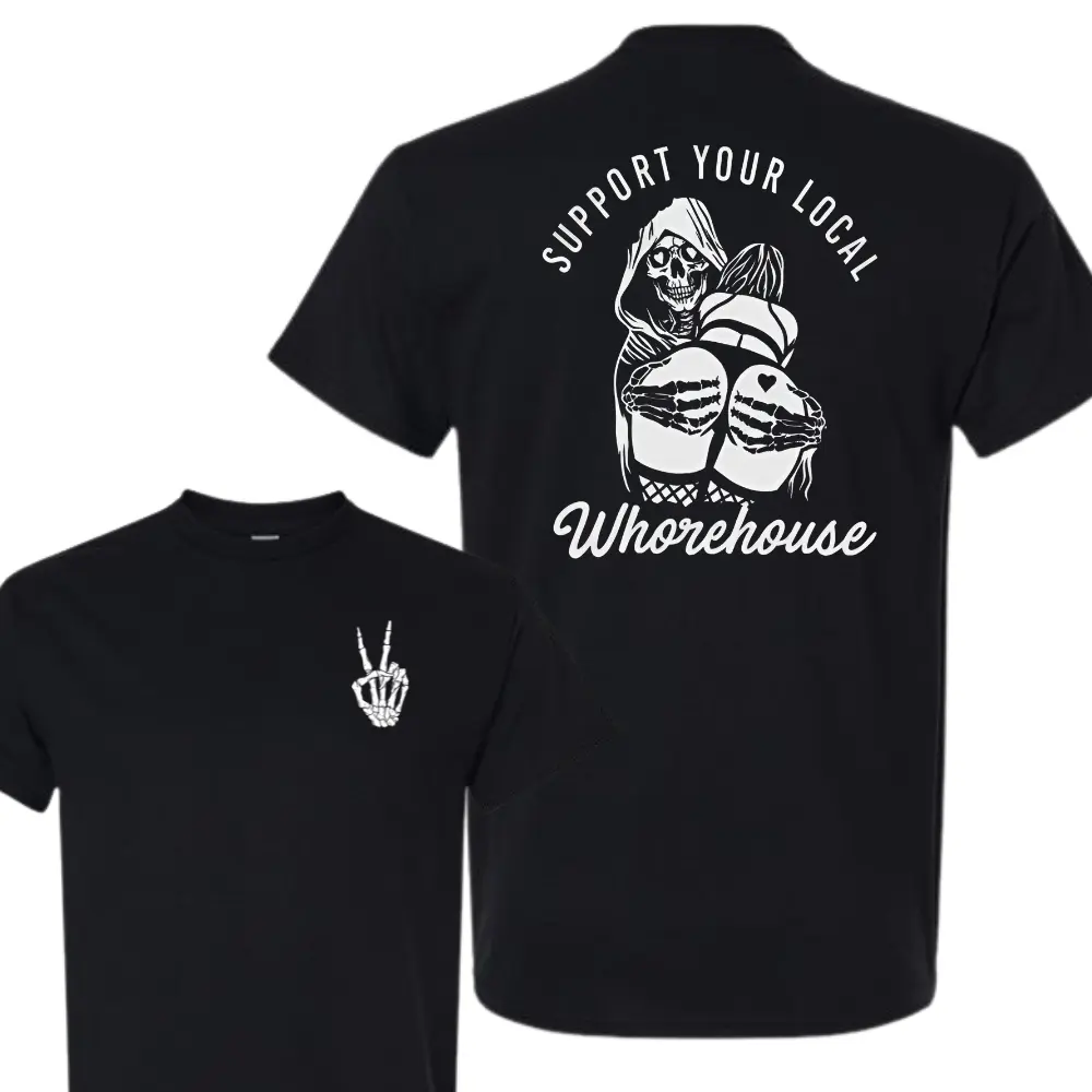 Men's Support Your Local Whorehouse Skeleton Graphic T-Shirt - Soft Cotton Blend, Edgy Reaper Art, Dark Humor Grunge Aesthetic Streetwear, Cool Gifts for Guys, Women's Graphic Tees, Horror Lover Freak Gift for Her, Denim, Cargo Pants