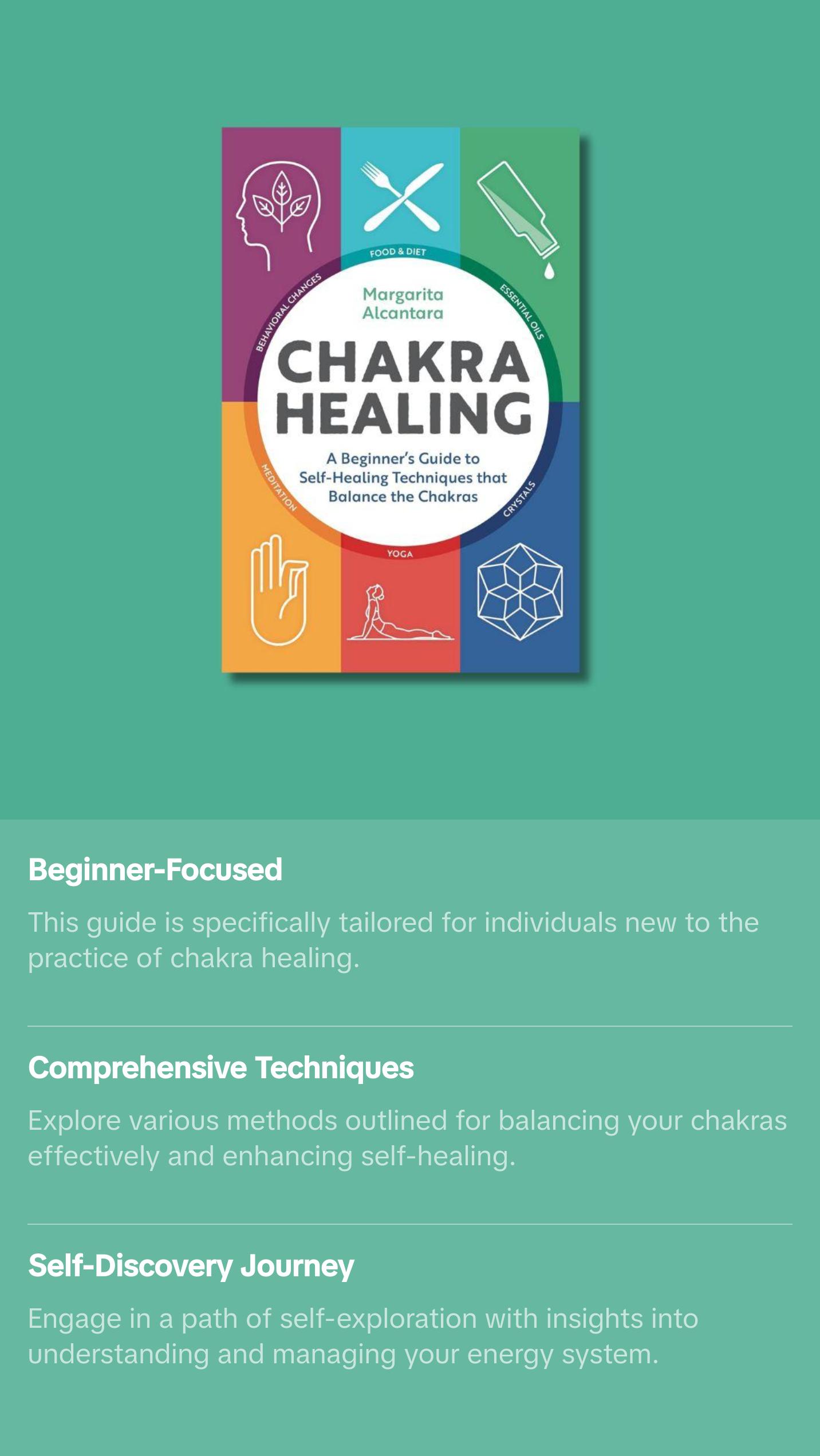 Chakra Healing: A Beginner's Guide to Self-Healing Techniques that Balance the Chakras
