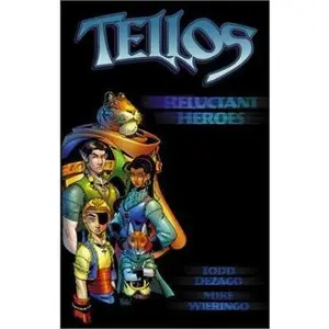 USED-Tellos Volume 1: Reluctant Heroes by Dezago, Todd (Paperback)