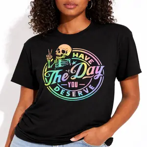 Women's Cotton Comfortable Short-Sleeve Teddy Skeleton Tie-Dye T-Shirt - Round Crewneck, Motivational "Have The Day You Deserve" Quote, Casual Everyday Wear, Gift for Spring Glow-Up, Summer Vibes