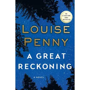 A Great Reckoning: A Novel (Chief Inspector Gamache Novel, 12) Hardcover – August 30, 2016