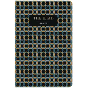 The Iliad (Chiltern Classic) by Homer