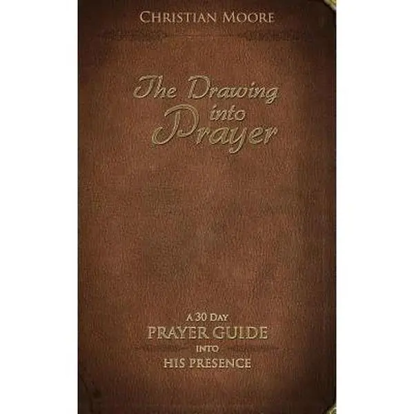 USED-The Drawing into Prayer: A 30 Day Prayer Devotional by Moore, Christian (Paperback)