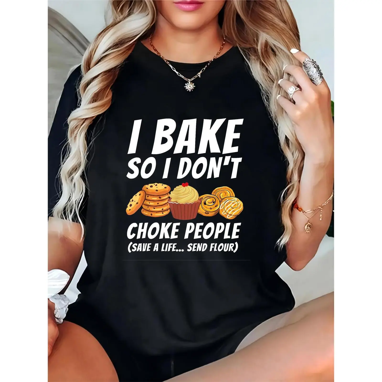 Women's Funny Baking T-Shirt with 'I Bake So I Don't Choke People' Quote & Bakery Icons (Cookies, Cupcake, Pastries) - Perfect for Baking Enthusiasts, Casual Wear, Baking Parties & Holiday Baking