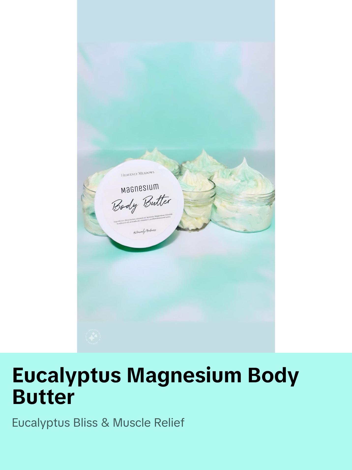 Eucalyptus Magnesium Body Butter 8oz