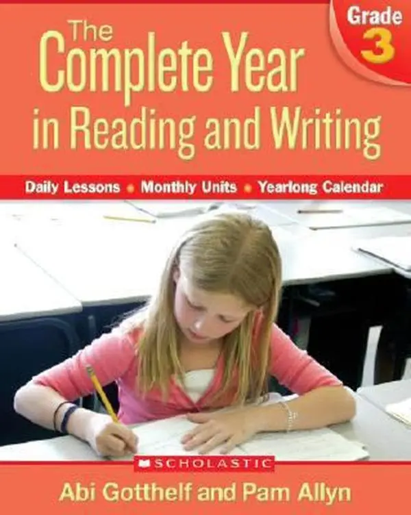 USED-Complete Year in Reading and Writing: Grade 3: Daily Lessons - Monthly Units - Yearlong Calendar by Abi Gotthelf (Paperback)