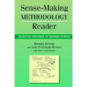 USED-Sense-Making Methodology Reader: Selected Writings of Brenda Dervin by Eric Lauterbach (Hardcover)