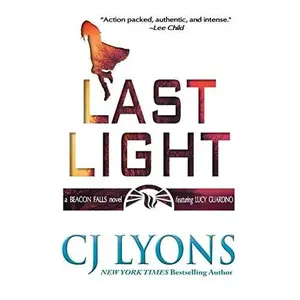 USED-Last Light: A Beacon Falls Thriller, featuring Lucy Guardino by Lyons, Cj (Hardcover)
