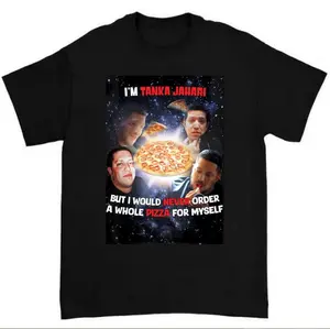 I Am Tanka Jahari Pizza Quote Graphic Tee Funny Sal Vulcano Meme Shirt