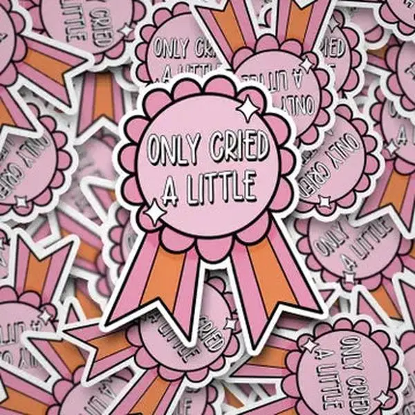 Only Cried A Little Ribbon Sticker