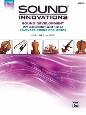 USED Book - Sound Innovations for String Orchestra -- Sound Development (Advanced): Warm-Up Exercises for Tone and Technique for Advanced String Orchestra (Violin by Phillips, Bob (Paperback) - english