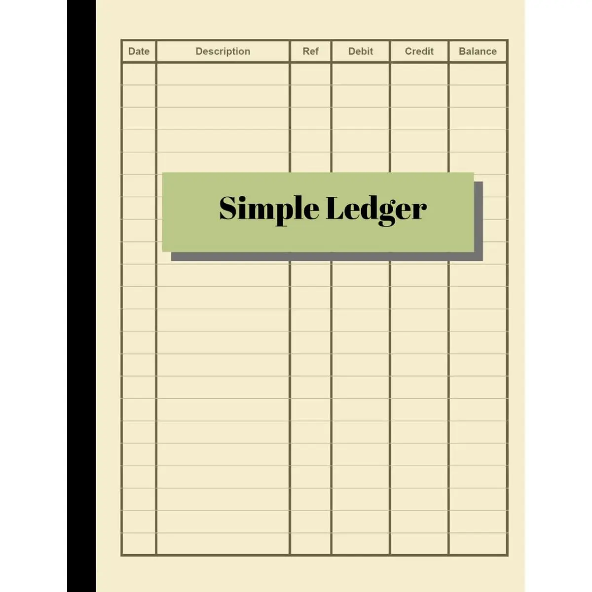 Simple Ledger: Cash Book Accounts Bookkeeping Journal for Small Business | 120 pages, 8.5 x 11 | Log & Track & Record Debits & Credits Paperback – July 10, 2019