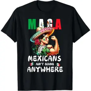 [Graphic Tees] Cotton  MAGA Mexicans Ain't Going Anywhere T-Shirt