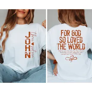 For God So Loved The World Shirt, Bible Verse Shirt, Christian Shirt, Religious Shirt, John 3:16 Shirt, Christian Tee, Trendy Front And Back