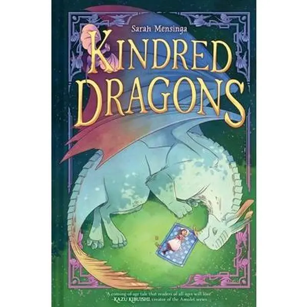Kindred Dragons (Book 1): A Graphic Novel -- Sarah Mensinga, Hardcover, 9.23" H X 6.32" L X 0.78" W, Anne Of Green Gables Meets How To Train Your Dragon