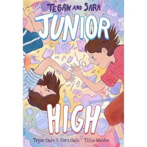 Tegan and Sara: Junior High (Tegan and Sara, 1) Hardcover – May 30, 2023