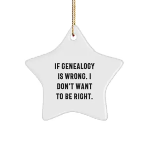 Genealogy Star Ornament Gifts from Family, Friends, or Coworkers - Funny Quote Star Decoration for Christmas Unique Gifts