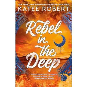 Rebel in the Deep -- Katee Robert, Paperback