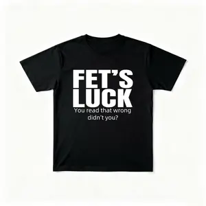 Trending Humor Tee |   FET’S LUCK Optical Trick Shirt