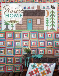 Prairie Home Quilt Book by Lori Holt of Bee in My Bonnet - Over 30 Quilts, Runners, Table Toppers & Pillows – Seasonal Quilting Inspired by Pioneer Resilience & Westward Journey
