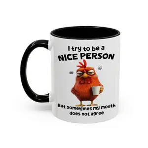 Funny Mug I Try To Be A Nice Person - Sarcastic, Funny Bulk Gifts, Exchange Gift For Coworkers, Boss - scs16514 Ceramic Classic Drinkware Stylish Coffee