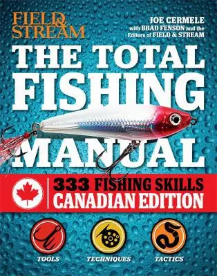 USED Book - The Total Fishing Manual (Canadian edition): 317 Essential Fishing Skills by Joe Cermele (Paperback) - english