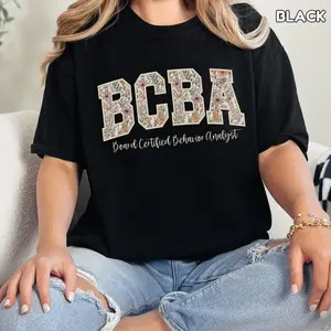 Floral BCBA Shirts, Board Certified Behavior Analyst TShirt, Autism Awareness Shirt Varsity Font BCBA Tee Gift for BCBA