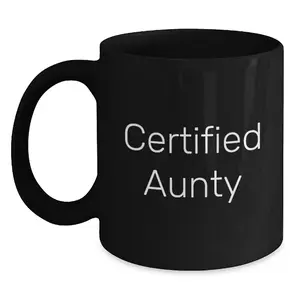 Funny Quotes for Aunty Black Coffee Mugs Gifts from Family - Certified Aunty Christmas Unique Presents