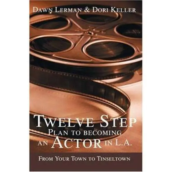 USED-Twelve Step Plan to Becoming an Actor in L.A.New 2004 Edition by Lerman, Dawn (Paperback)