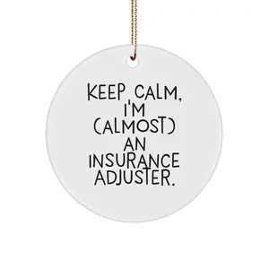 Funny Insurance Adjuster Gifts for Men, Keep Calm Circle Ornament, Christmas Unique Gifts from Friends and Family
