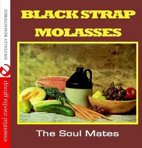 Soul Mates - Black Strap Molasses  [COMPACT DISC - CD]