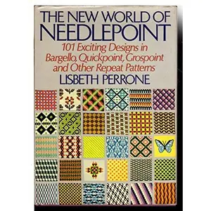 USED Book - The New World of Needlepoint: 101 Exciting Designs in Bargello, Quickpoint, Grospoint and Other Repeat Patterns by Lisbeth Perrone (Hardcover) - english