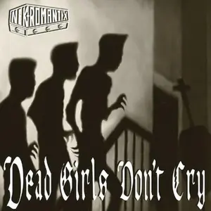Nekromantix - Dead Girls Don't Cry  [COMPACT DISC - CD]