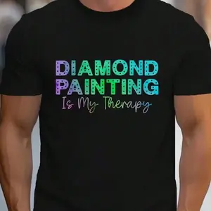 100% Cotton Diamond Painting Is My Therapy Funny Diamond Art Painting T-Shirt Women's Men's Graphic Tee Crew Neck summer vacation Tops Tshirt Menswear