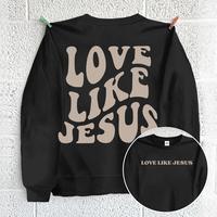 Love Like Jesus-Sweatshirt
